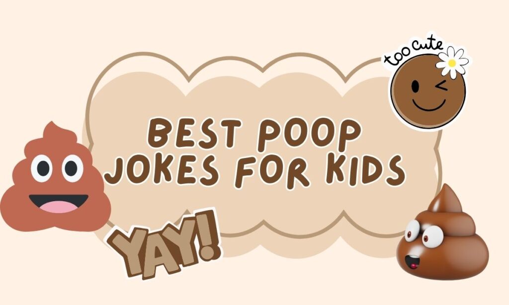poop jokes