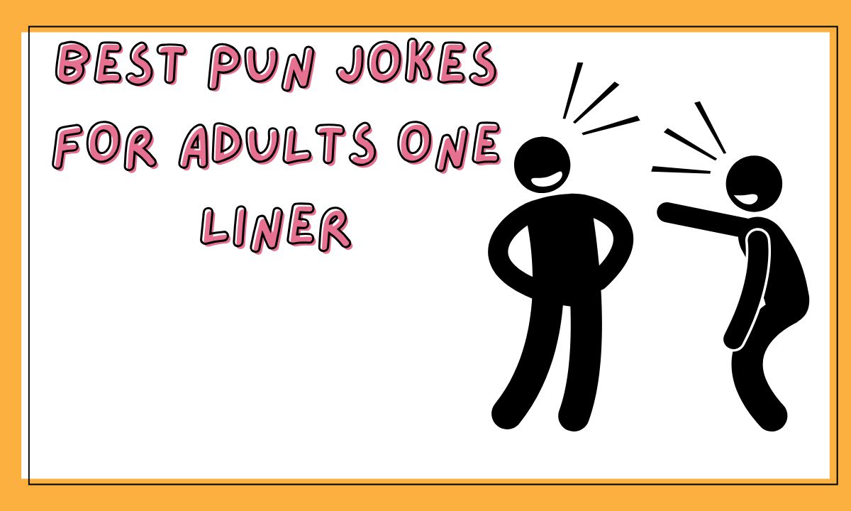 best-pun-jokes-for-adults-one-liner