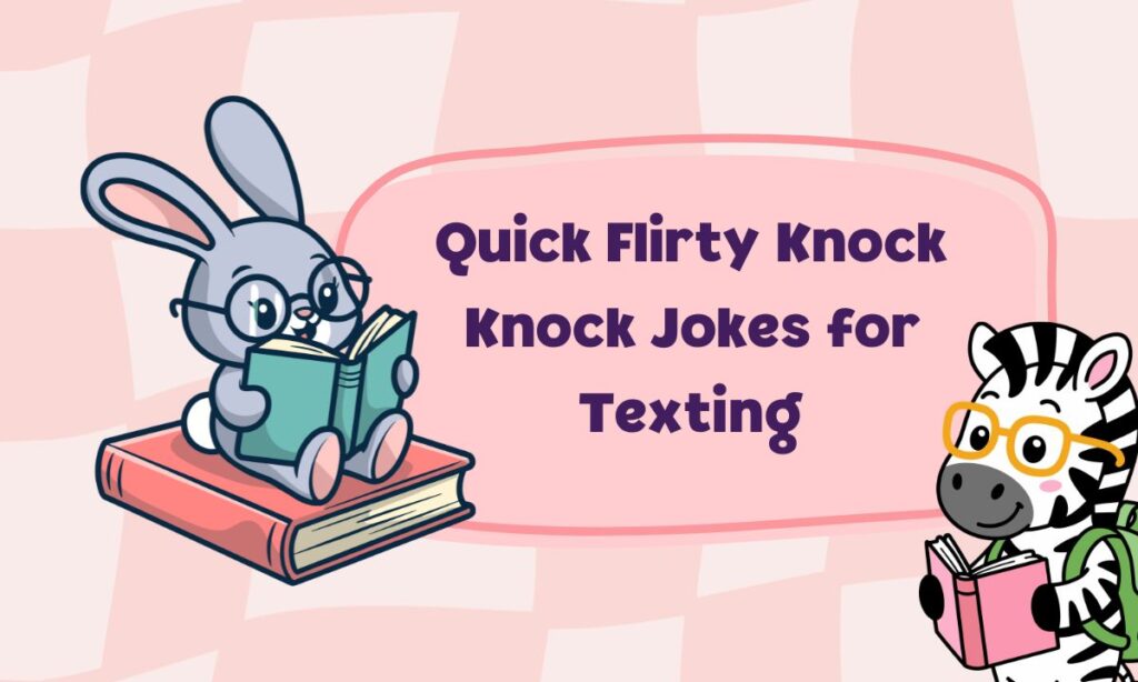 quick-flirty-knock-knock-jokes-for-texting