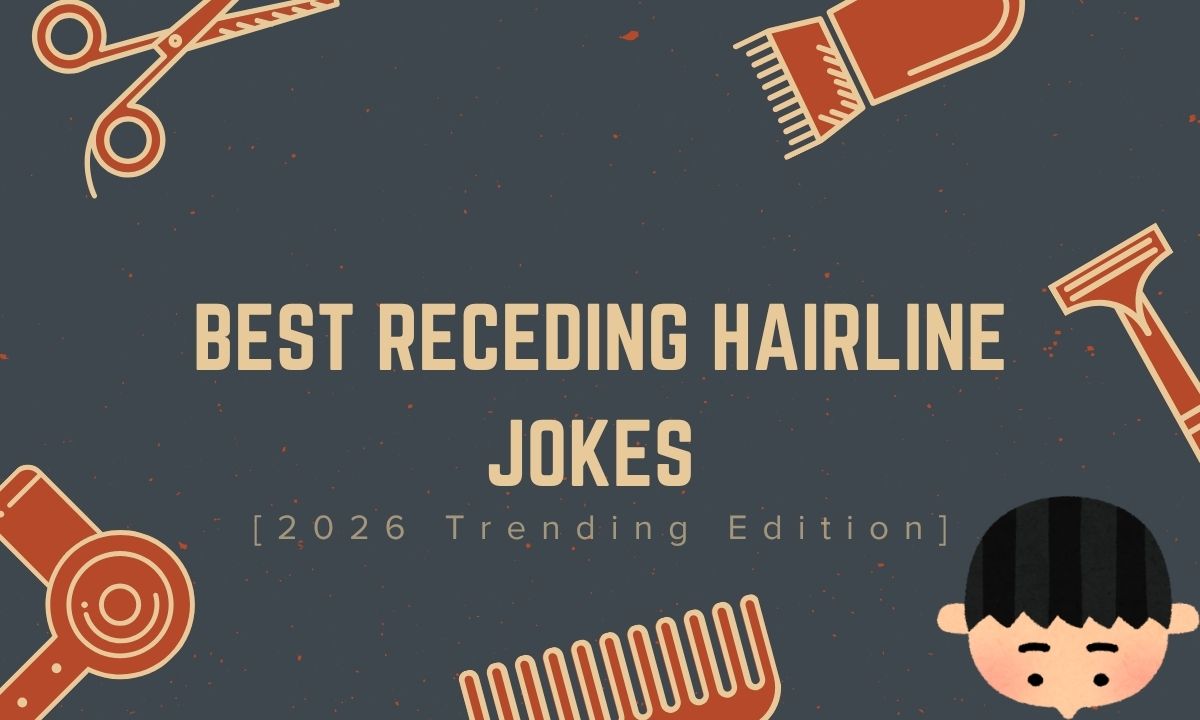 157-best-receding-hairline-jokes2026-trending-edition
