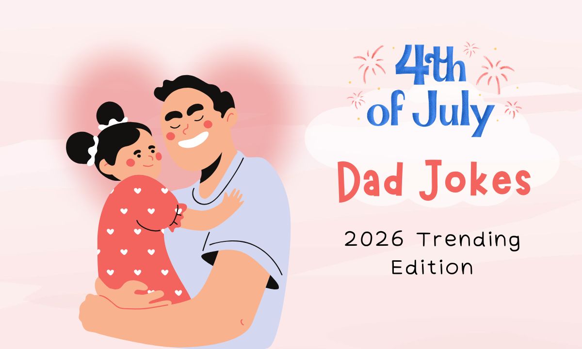 4th-of-july-dad-jokes-2026-trending-edition