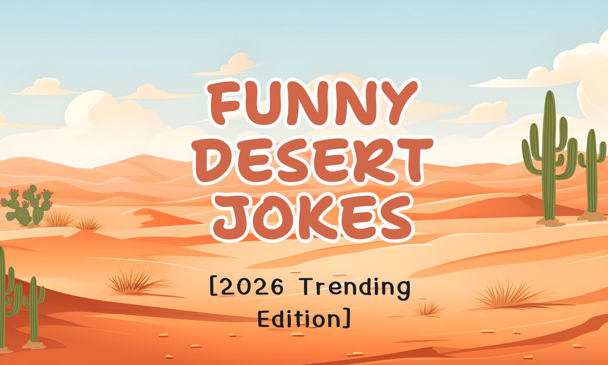 Funny Desert Jokes