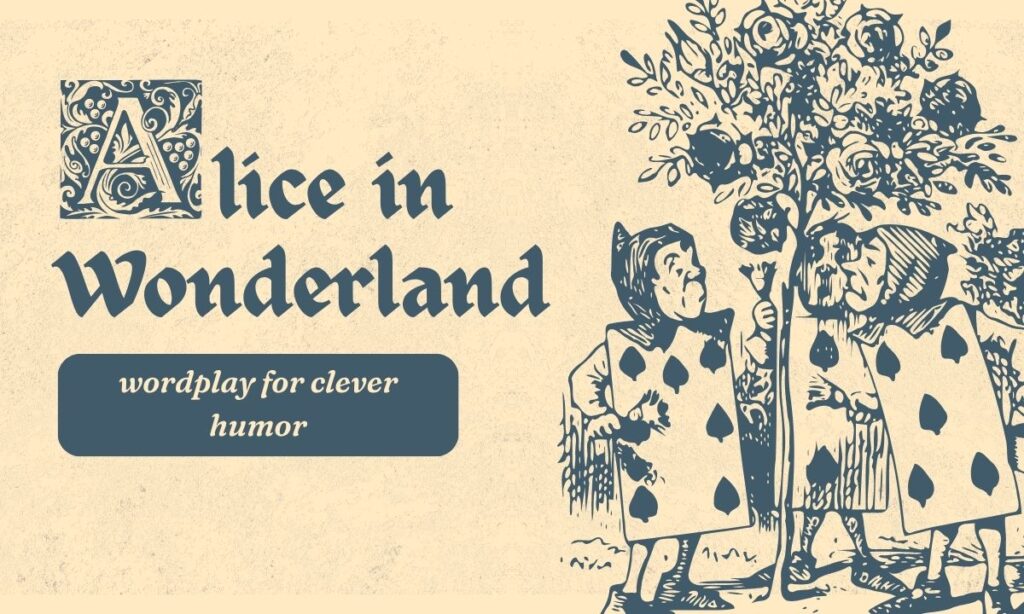 alice-in-wonderland-wordplay-for-clever-humor