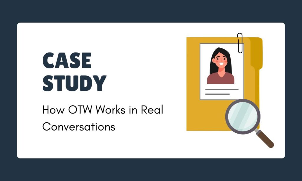 case-study-how-otw-works-in-real-conversations