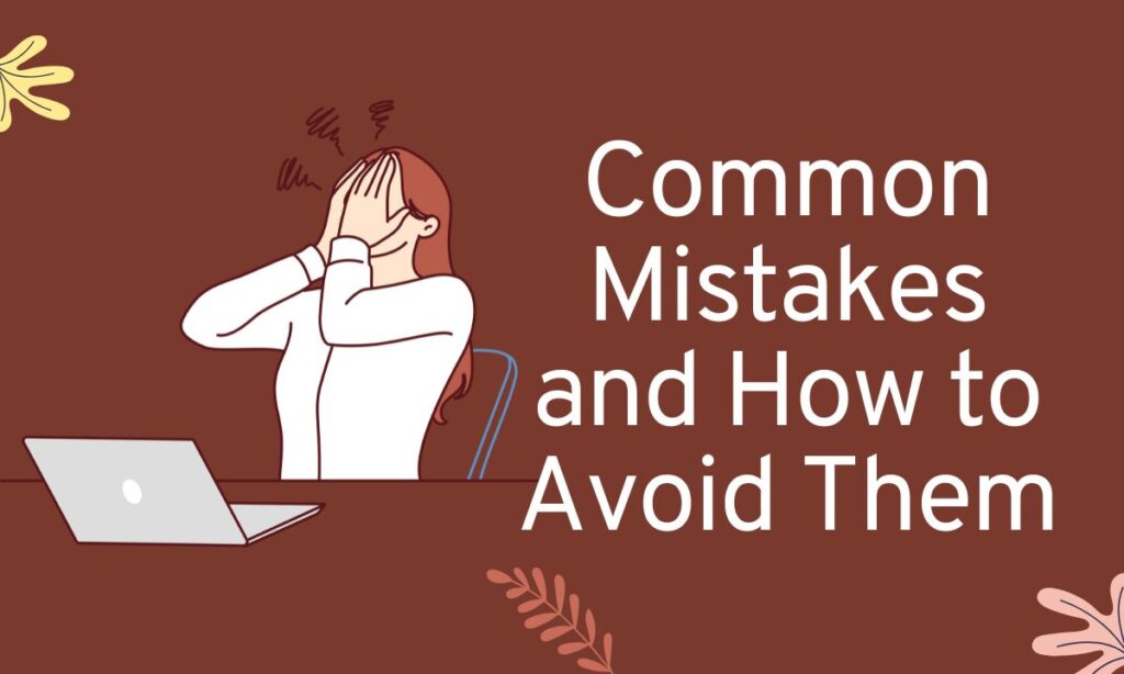 common-mistakes-and-how-to-avoid-them