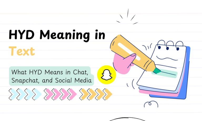 hyd-meaning-in-text-2026-guide-what-hyd-means-in-chat-snapchat-and-social-media