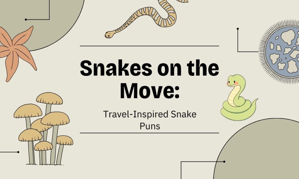 snakes-on-the-move-travel-inspired-snake-puns