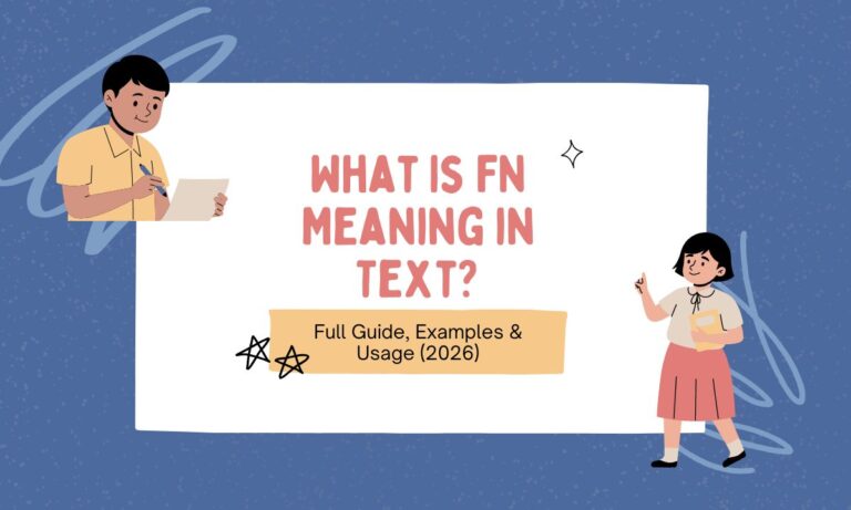 what-is-fn-meaning-in-text-full-guide-examples-and-usage-2026