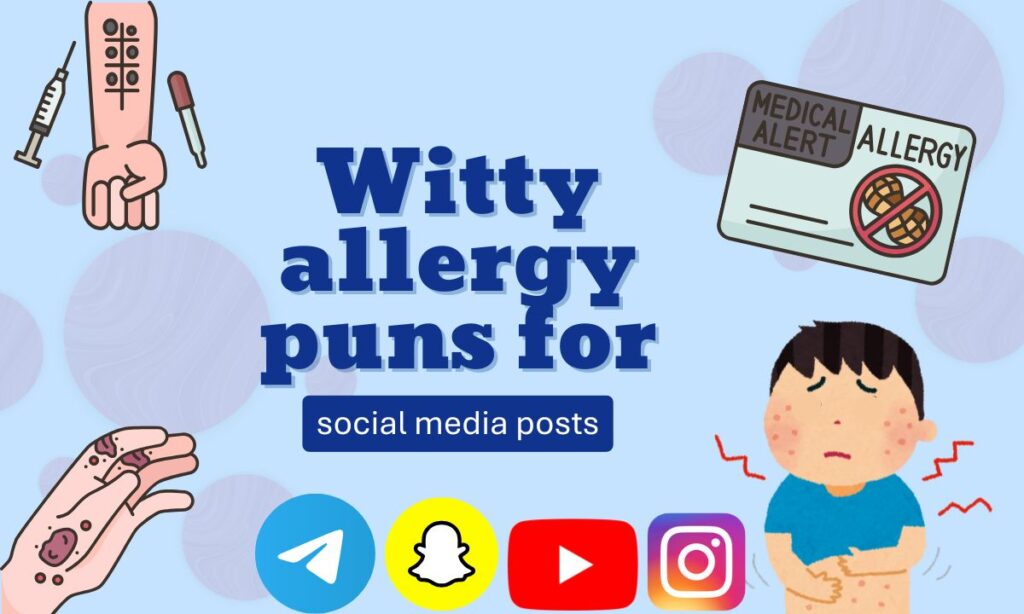 witty-allergy-puns-for-social-media-posts (1)