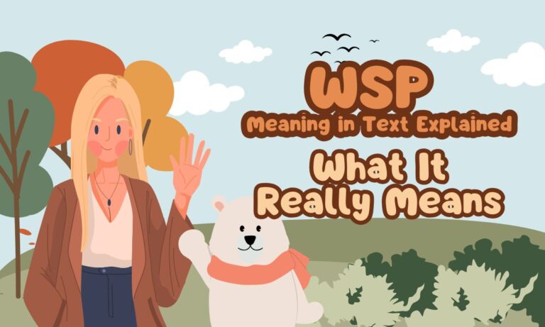 wsp-meaning-in-text-explained-what-it-really-means