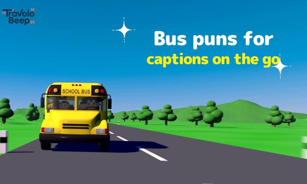 bus-puns-for-captions-on-the-go