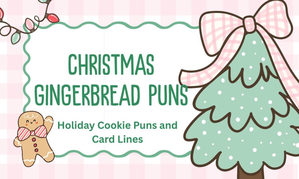 christmas-gingerbread-puns-holiday-cookie-puns-and-card-lines