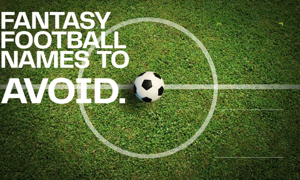 fantasy-football-names-to-avoid
