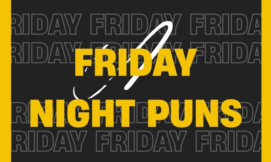 Friday Puns