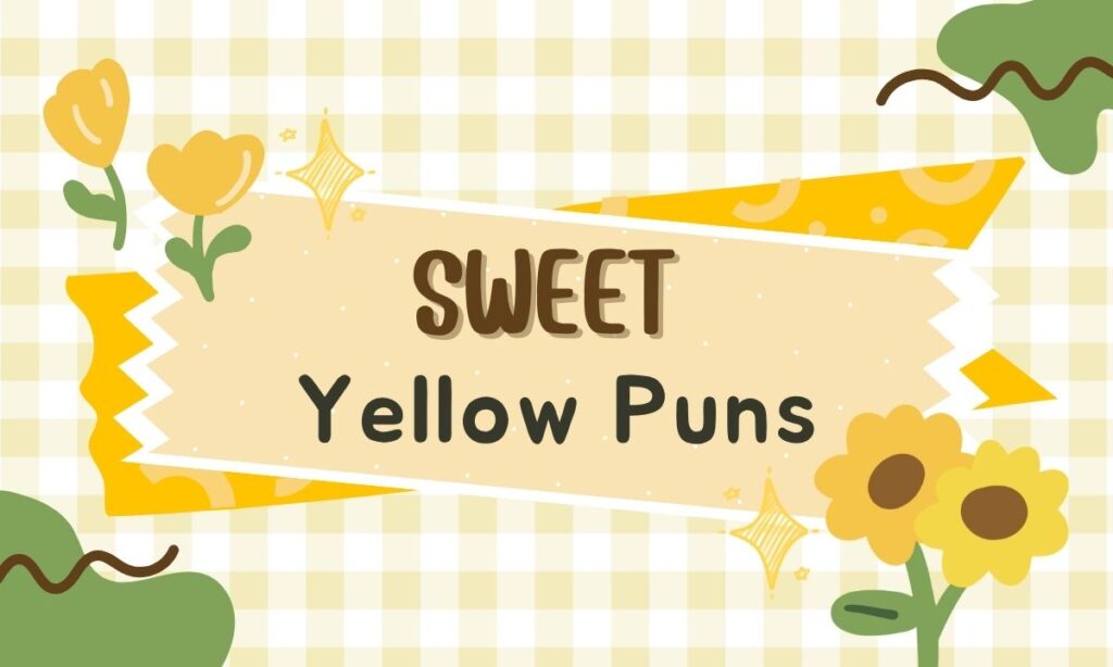 Yellow Puns