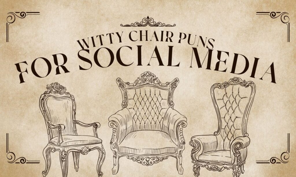 witty-chair-puns-for-social-media