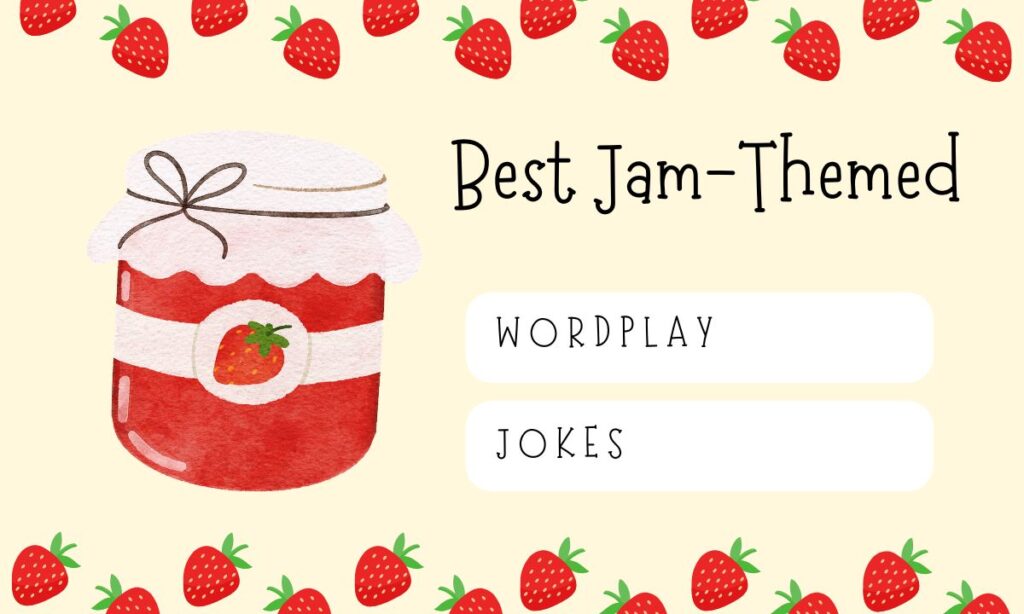 best-jam-themed-wordplay-jokes
