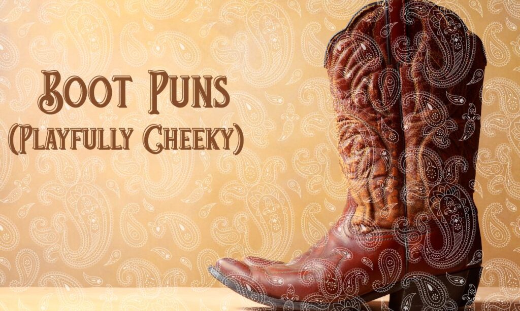 boot-puns-playfully-cheeky