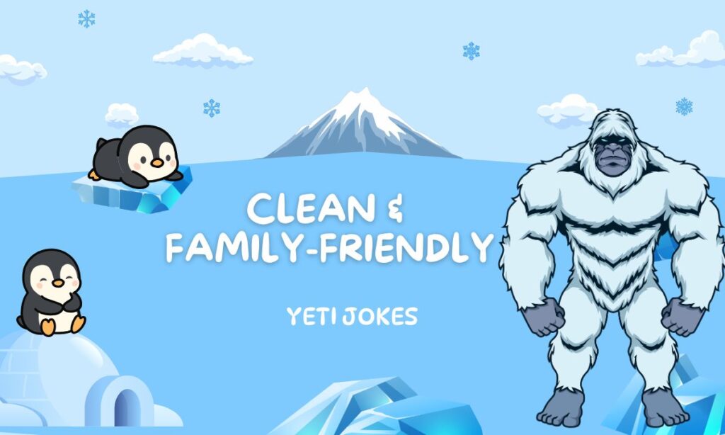 clean-and-family-friendly-yeti-jokes