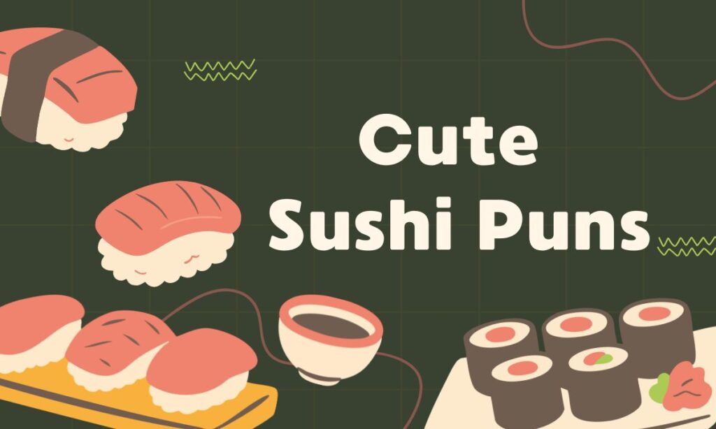 Sushi Puns