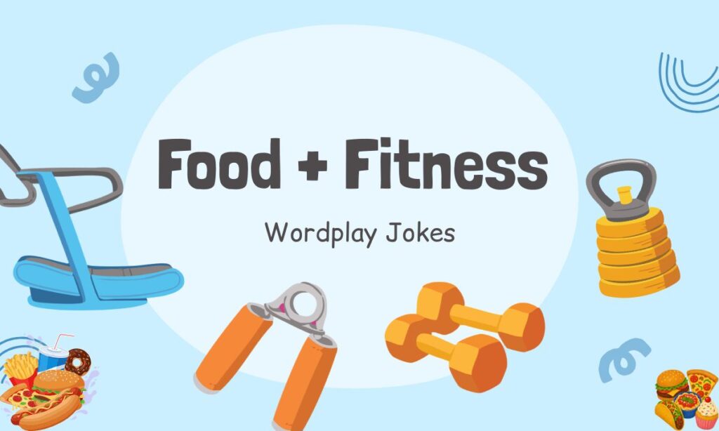 food-fitness-wordplay-jokes